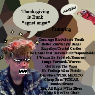 Thanksgiving is Bunk (Part 1)