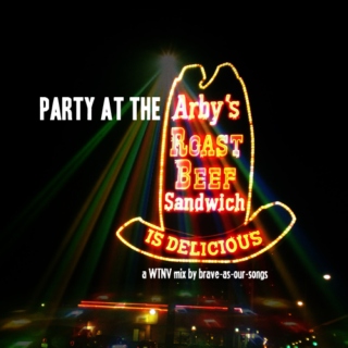 Party At The Arby's 