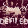 Sacred/Defiled