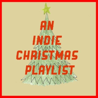 an indie christmas playlist