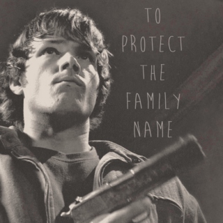 { To Protect The Family Name }