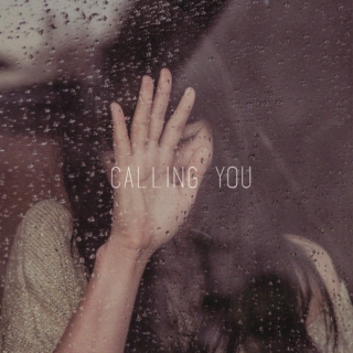 Calling You.