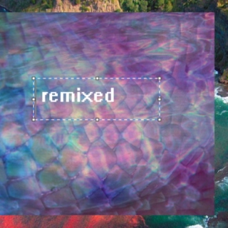 remixed
