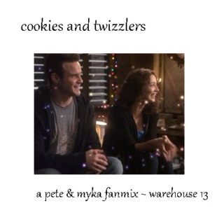 Cookies and Twizzlers - Pete & Myka