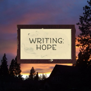 Writing: Hope