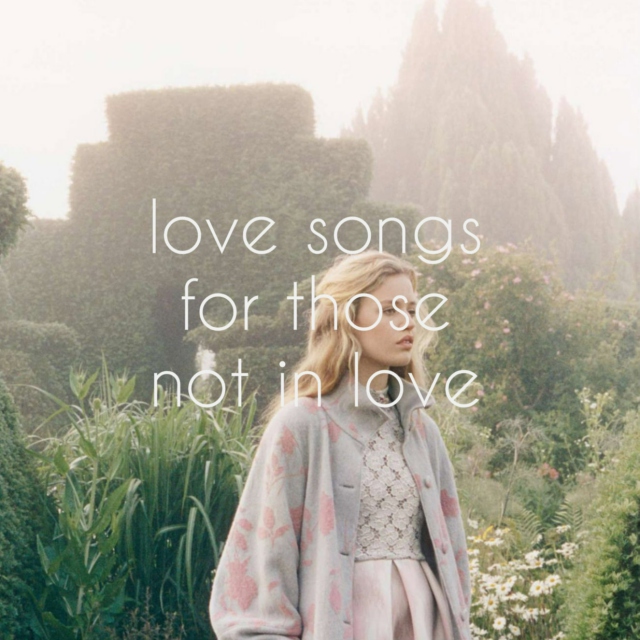 love songs for those not in love