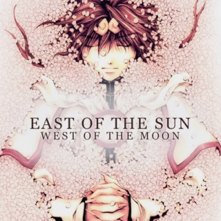 east of the sun, west of the moon.