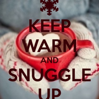 Keep Warm and Snuggle Up... ☃❄