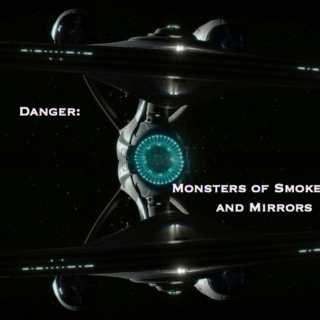 Danger: Monsters of Smoke and Mirrors