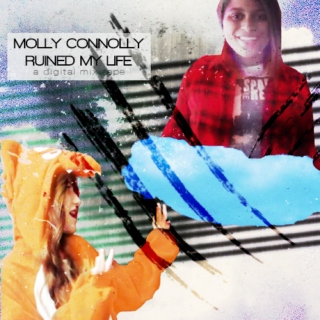 Molly Connolly Ruined My Life