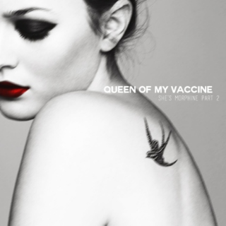 Queen of My Vaccine