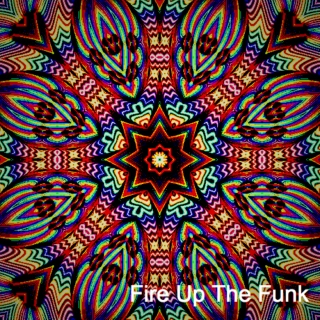Fire Up The Funk
