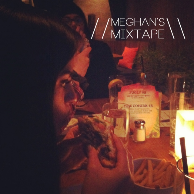 Meh-gan's Mixtape!!