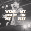 wear my heart on my fist