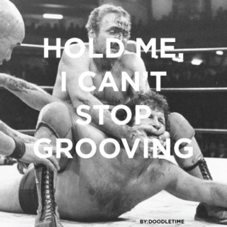 Hold me, i can't stop grooving.