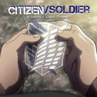 / citizen / soldier /