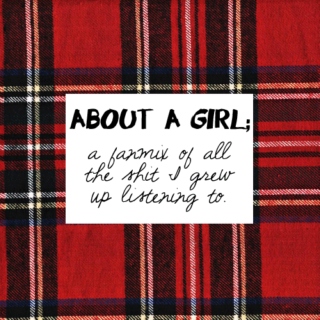 about a girl;