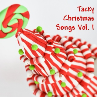 Tacky Christmas Songs 