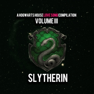 hp love song compilation; slytherin