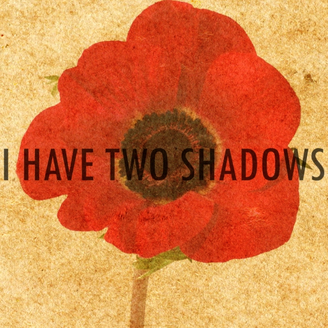 I have two shadows