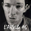 L'ARVibe #6