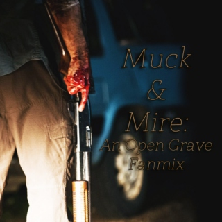 Muck and Mire