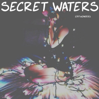 <><><><><> Secret Waters <><><><><>