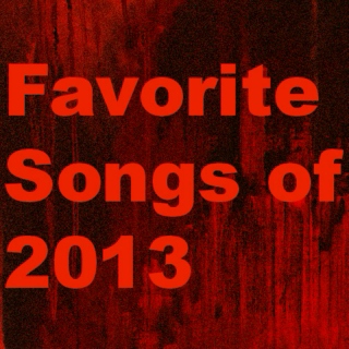 Favorite Songs of 2013