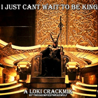 Just Can't Wait To Be King