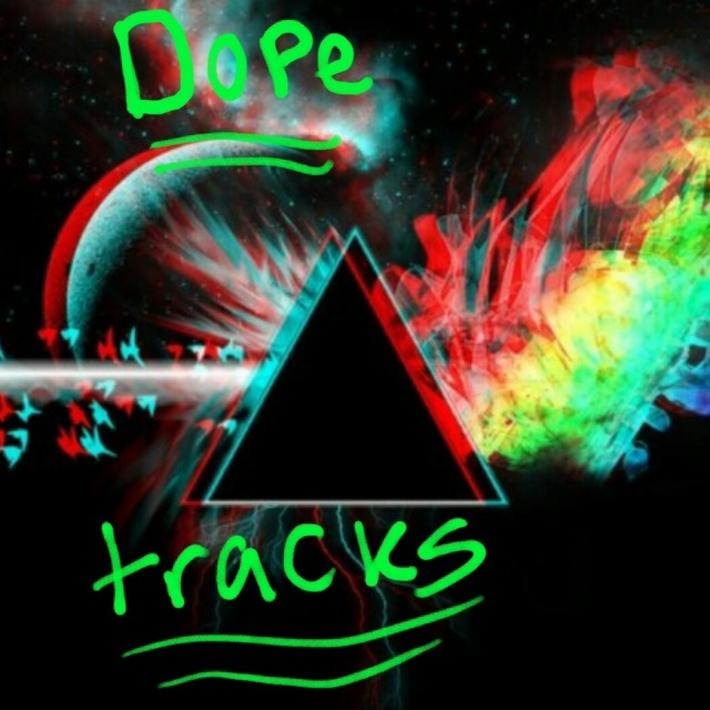 Dope tracks