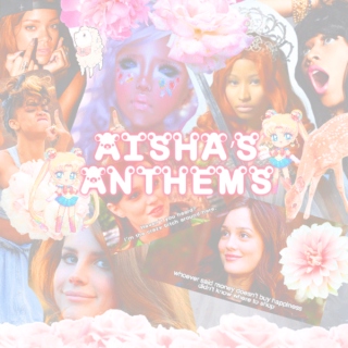 Aisha's Anthems 