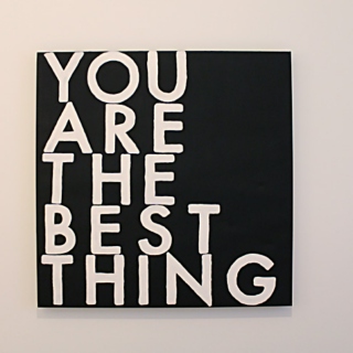 YOU are the best THING