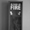 In Case of Fire 