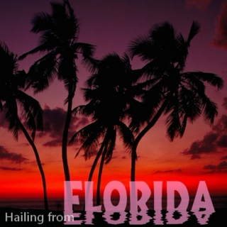 Hailing From Florida