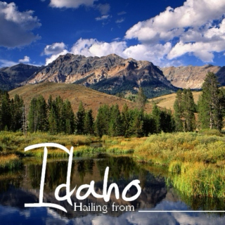 Hailing From Idaho