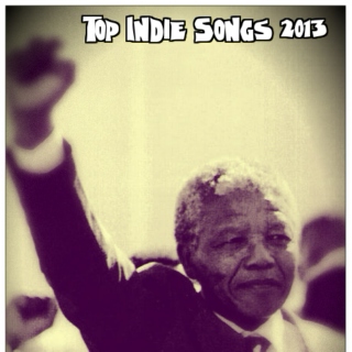 Top 42 Indie Songs From 2013