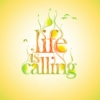 Life is Calling 