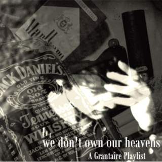 we don't own our heavens