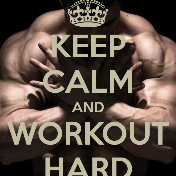 Keep Calm And Workout HARD