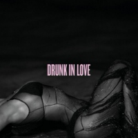 Beyonce: Drunk In Love