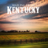 Hailing From Kentucky