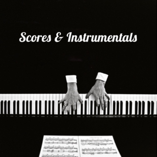 Scores & Instrumentals