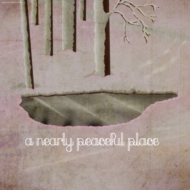a nearly peaceful place