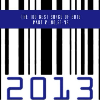2013 - the 100 best songs (part 2/4 - no.75-51)