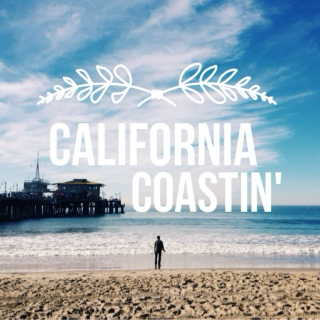 California Coastin'