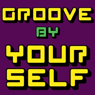 groove by yourself