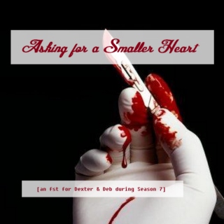 "Asking for a Smaller Heart"