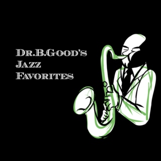 Dr.B.Good's Jazz Favorites