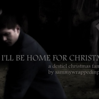 I'll Be Home for Christmas-- A Destiel Fanmix