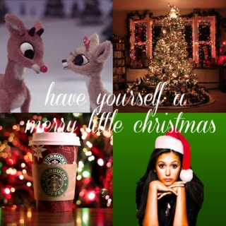 Have Yourself A Merry Little Christmas ♥
